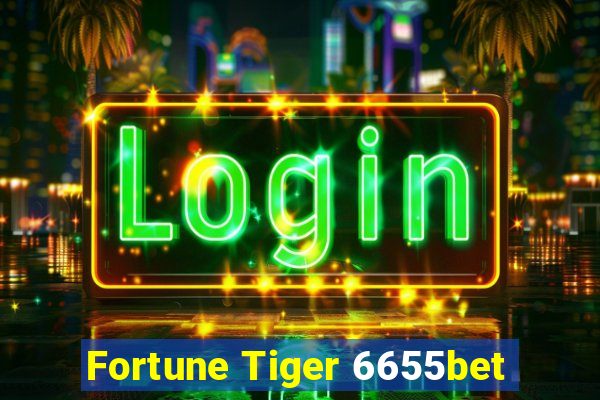 Fortune Tiger 6655bet